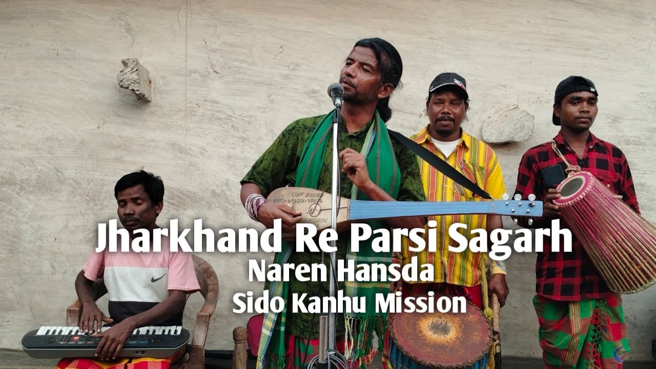 Jharkhand re Parsi Sagarh | Naren Hansda