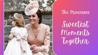 Their SWEETEST MOMENTS Together ~ The Princess of Wales & Princess Charlotte