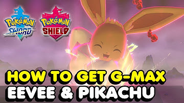 How To Get Gigantamax Eevee & Pikachu Early In Pokemon Sword & Shield