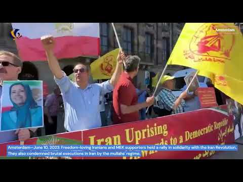 Amsterdam—June 10, 2023: MEK supporters held a rally in solidarity with the Iran Revolution.