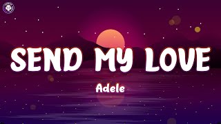 Send My Love / Mix / Adele, Taylor Swift, Christina Perri, Katy Perry