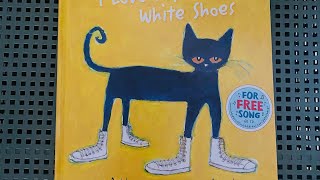 Pete the Cat. I Love My White Shoes.