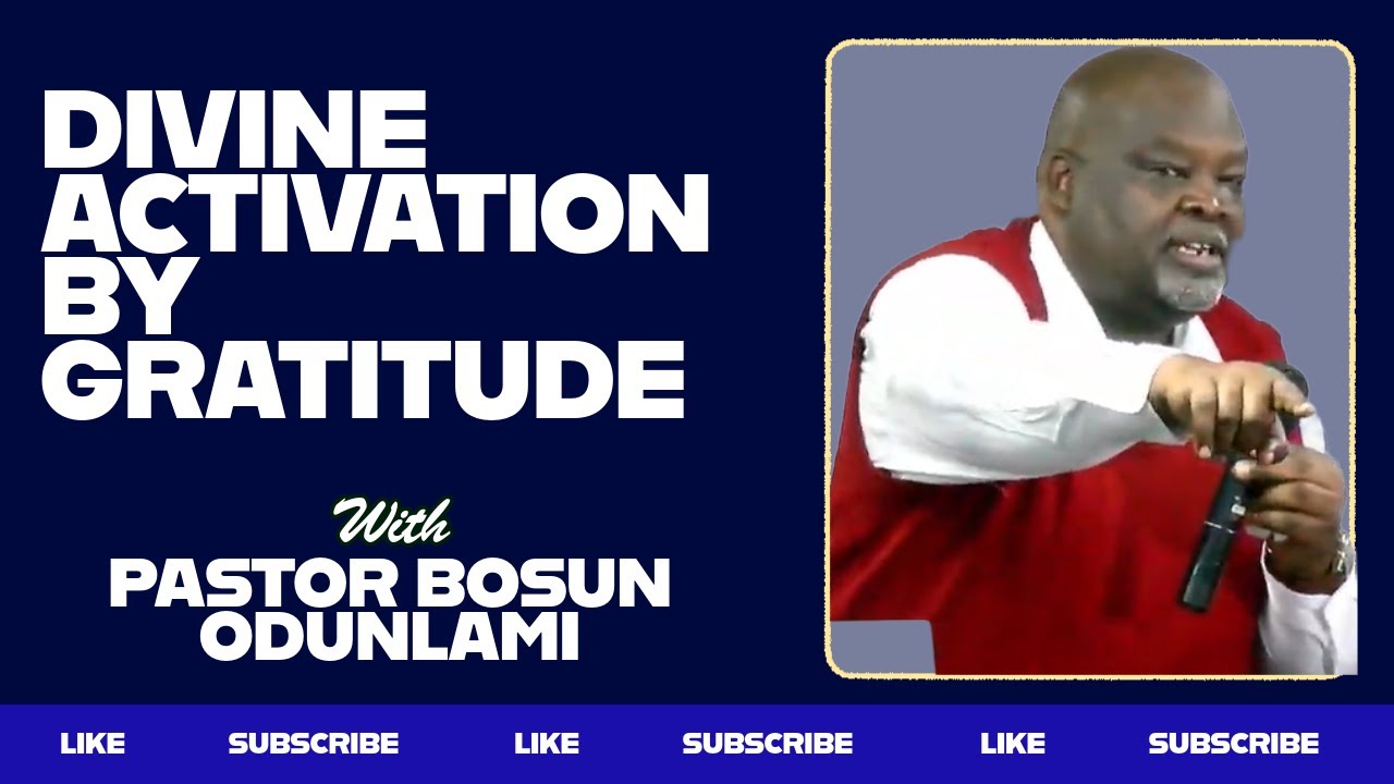 Divine Activation Through Gratitude | Pastor Bosun Odunlami | 19th October 2025