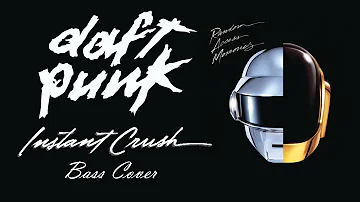 Daft Punk ft. Julian Casablancas - Instant Crush (Bass Cover)