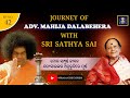 ମ ର ଜ ବନ ସତ ୟସ ଇଙ କର ଅନ ଭ ତ ର ପ ର ଣ ଣ Adv Mahija Dalabehera S Journey With Sri Sathya Sai