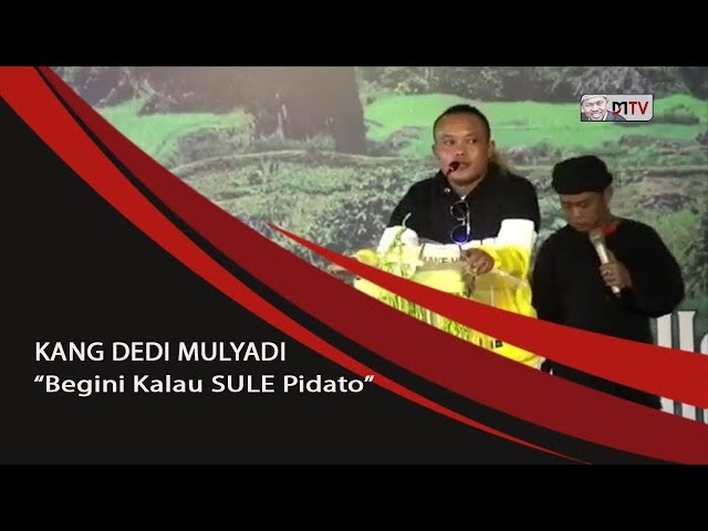 SULE PIDATO - KANG DEDI MULYADI DIBUAT TERPINGKAL - PINGKAL class=