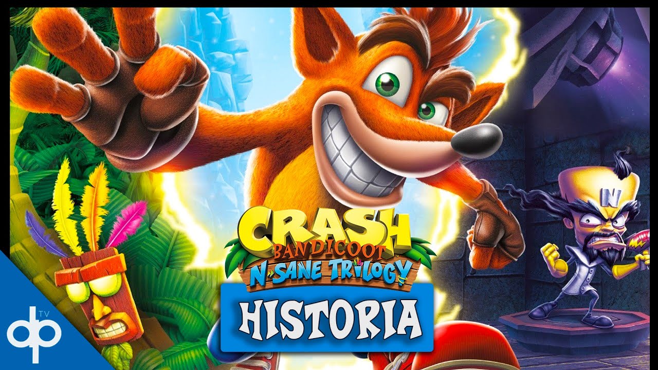 Crash La Historia Completa Crash Bandicoot N. Sane Trilogy YouTube