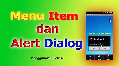 Cara Membuat Menu Item dan Alert Dialog di Android