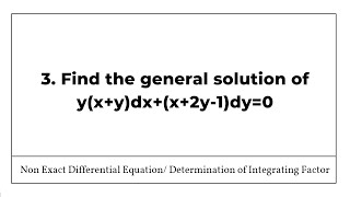 3. Find The General Solution Of Yxyd2Y-1Dy0