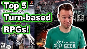 Top 5 Turn-based RPGs!