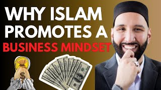 “Why Islam Promotes a Business Mindset | Halal Wealth, Trade, and Barakah Explained”