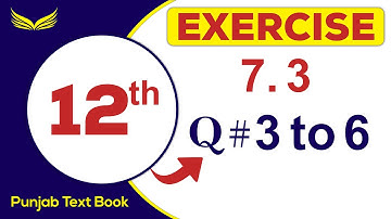 2nd Year Math | chapter # 7 |, Exercise 7.3 | Question # 3 to 6 | kk mathematics