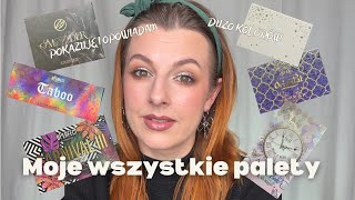 Moje wszystkie palety! Prezentacja i omówienie. BPerfect, Plouise, Cosmic brushes, Glamshop i inne