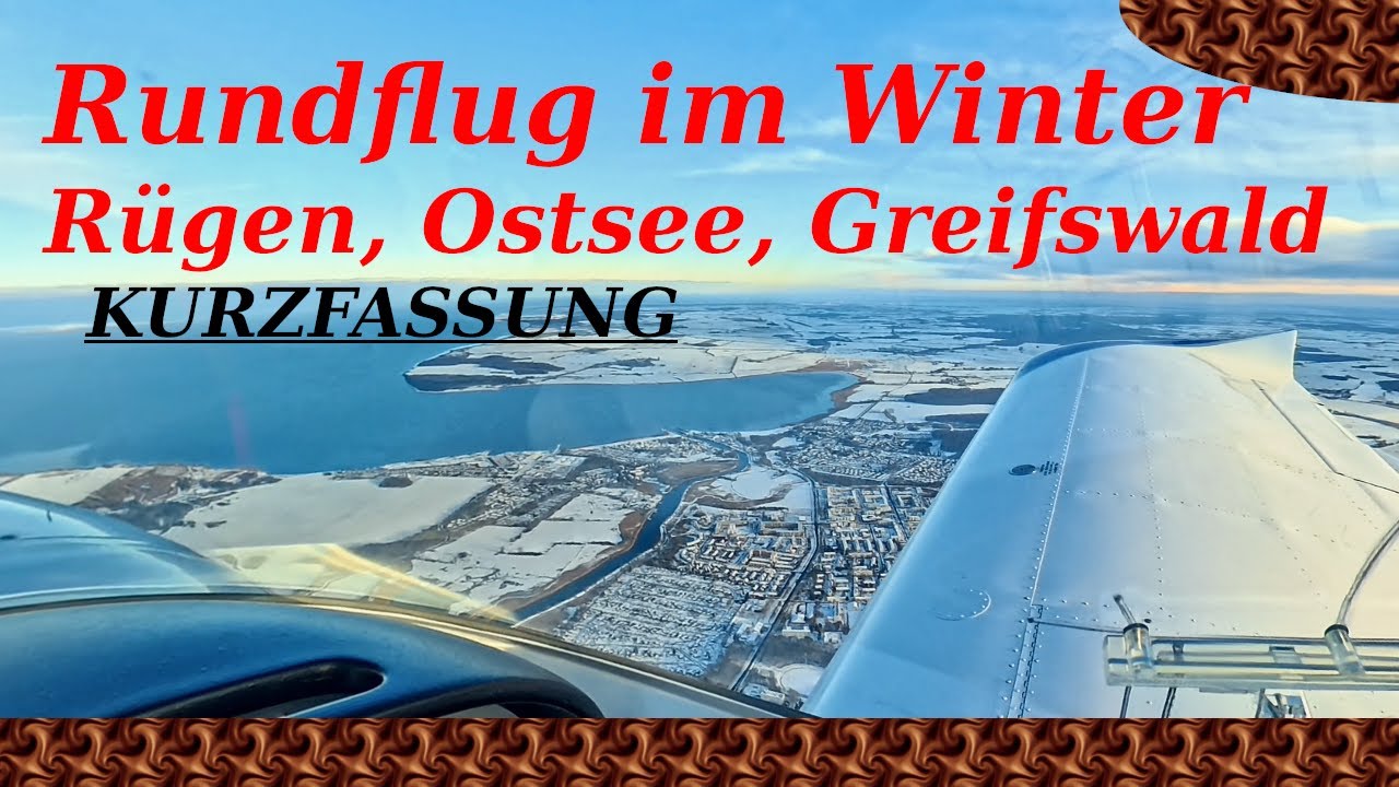 Winterrundflug | Kurzfassung - Cockpitview - Über Mecklenburg-Vorpommern an der Ostsee und Rügen