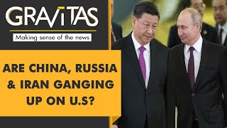 Gravitas: Decoding the joint drills by China, Russia & Iran