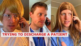 Trying to Discharge a Patient