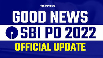 Good News For SBI PO Notification 2022 || Official Update #sbipo2022 #sbipo #oliveboard