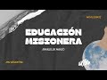 EDUCACION MISIONERA - ENFASIS MARZO - MNIArgentina
