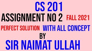 CS201 Assignment 2 Fall 2021 Solution|CS 201|Assignment|Solution|Fall|DEV C++|vu