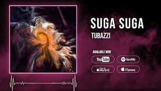 Tubazzi - Suga Suga (Official Visualizer)