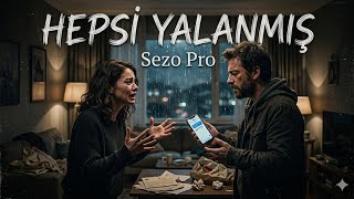 Sezo Pro - Hepsi Yalanmış