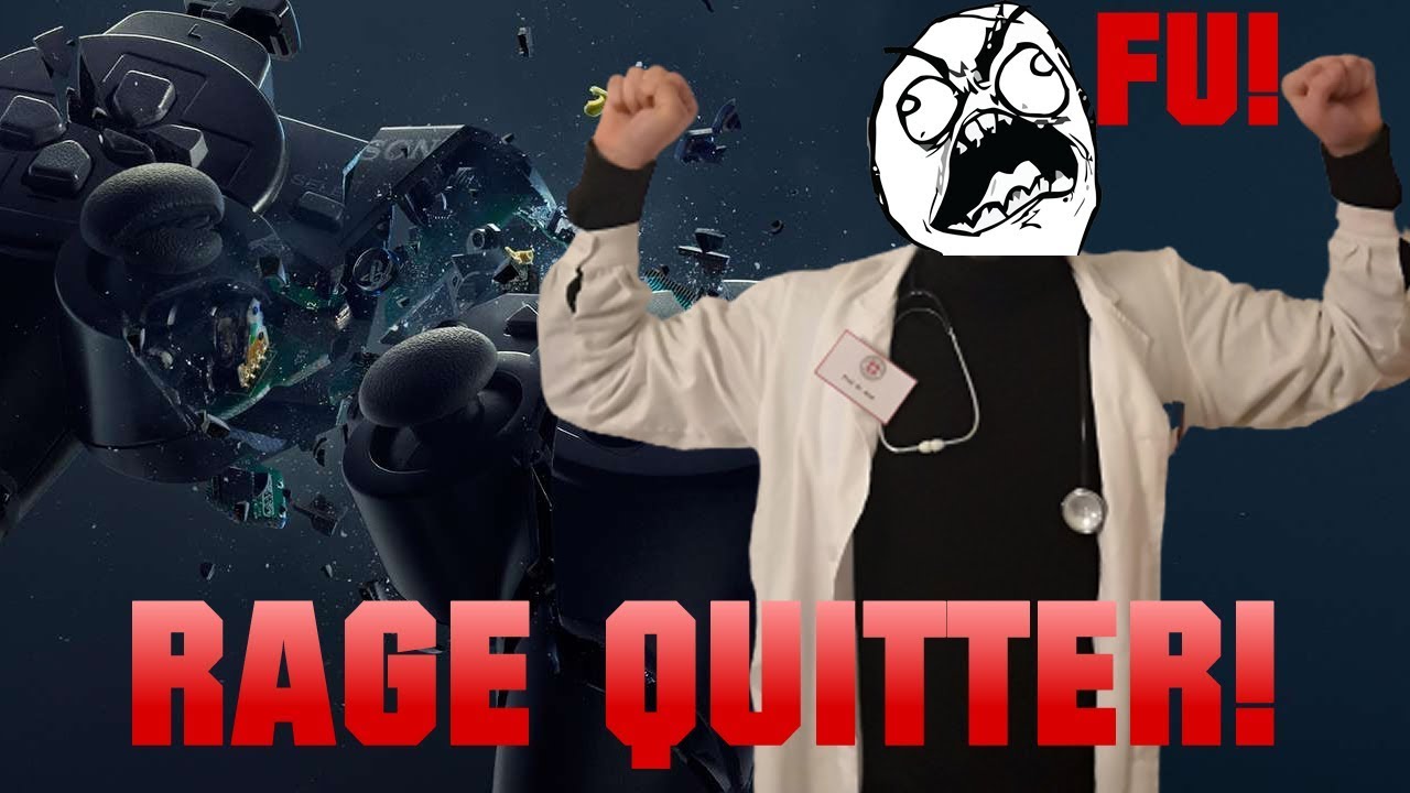 Praxis Dr. Spielemann - Rage Quitter / Rage Quitting in