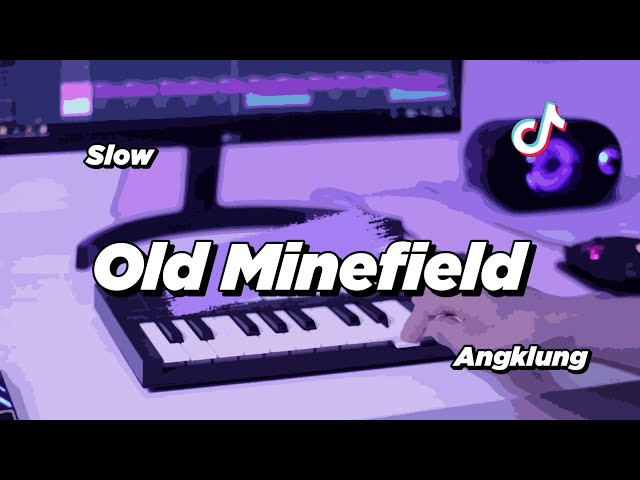 DJ MINEFIELD SLOW ANGKLUNG | VIRAL TIK TOK class=