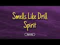 Smells Like Drill Spirit - Pop Smoke, Nirvana, (Prod.Saint Cardona) (Lyrics)