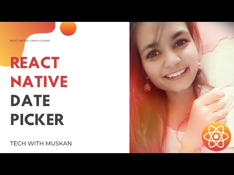 #25 React Native Date Picker | Pick Date & Time | Date Time Picker