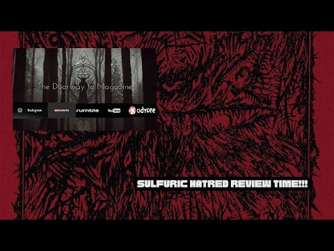 Sentient Ruin Labs  -Sulfuric Hatred - Sulfuric Hatred-  Video Review