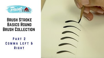Brush Stroke Basics Round Brush Collection - Part 2 -  Comma Strokes Angled Left Right