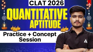 CLAT 2026 - Quantitative Techniques  - Special session | CLAT Quantitative Techniques