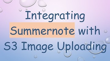 Integrating Summernote with S3 Image Uploading