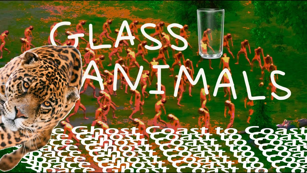 [1 HOUR VERSION but some parts are looped on top of that] Glass Animals