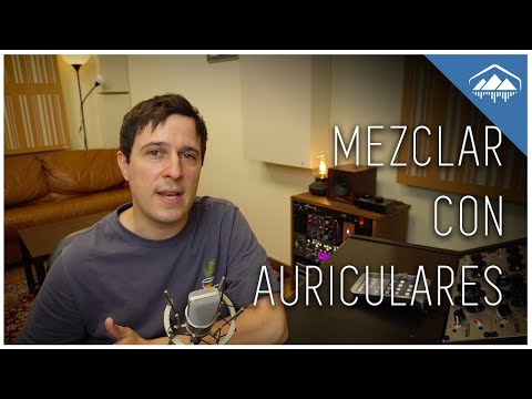 MEZCLAR CON AURICULARES: