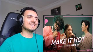 Make It Hot | PinkSweat$ x ALLY x TorSaksit (Piano & i Live) Reaction