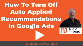 How To Turn Off Auto Applied Recommendations In Google Ads