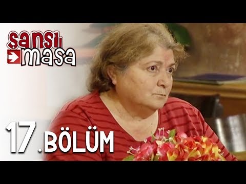 Şanslı Masa 17. Bölüm Tek Parça