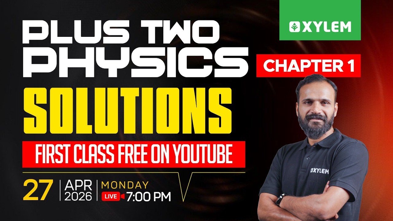 Plus Two Chemistry | Chapter: Solution | Xylem Plus One - YouTube