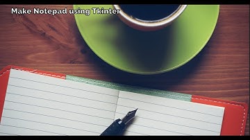 Make Notepad using Tkinter