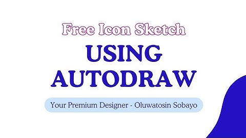 Sketch Custom Icons for FREE using Google Autodraw! 🤯