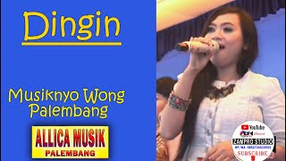 DINGIN | ALLICA MUSIK PALEMBANG DANGDUT ORIGINAL | ORKES PALEMBANG