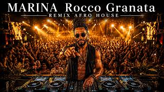 MARINA – Rocco Granata 🔥 Afro House Remix | Deep Tribal House 2026