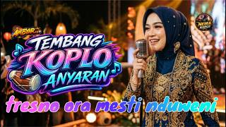 Tresno Ora Mesti Nduweni 🎵 Tembang Koplo Anyaran 2026 Full Album Viral