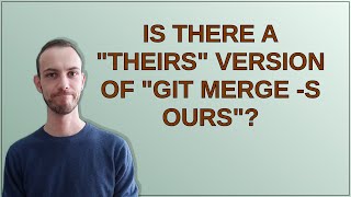 Is there a "theirs" version of "git merge -s ours"?