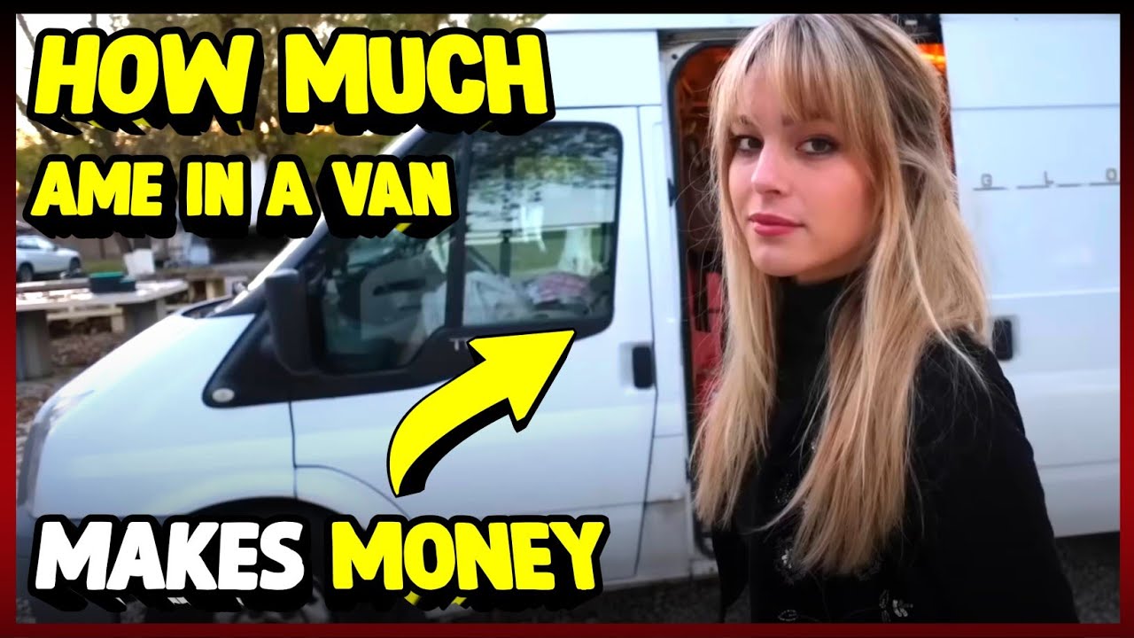 How Much Ame In A Van Makes Money On YouTube 2023 - YouTube