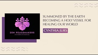 Summoned by the Earth: Becoming a Holy Vessel for Healing Our World