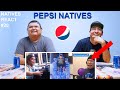 Pepsi Natives! - Natives React #20