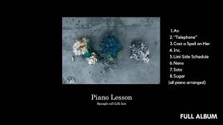 Spangle call Lilli line – Piano Lesson [Full Album]