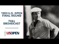 1983 U S Open Final Round Larry Nelson Wins At Oakmont Country Club Full Broadcast 1983 U S Open Final Round Larry Nelson Wins At Oakmont Country Club Full Broadcast